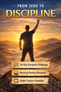 From Zero to Discipline – Master Your Habits & Build Relentless Consistency